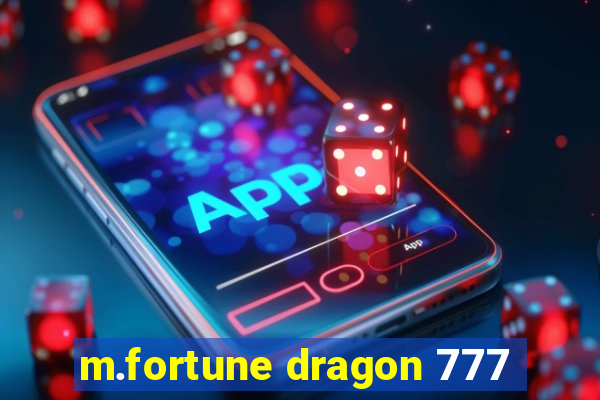 m.fortune dragon 777